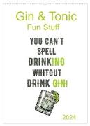 Gin & Tonic - Fun Stuff (Wandkalender 2024 DIN A2 hoch), CALVENDO Monatskalender