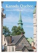 Kanada Quebec - Historisches Quebec (Wandkalender 2024 DIN A2 hoch), CALVENDO Monatskalender