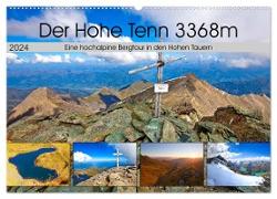 Der Hohe Tenn 3368m (Wandkalender 2024 DIN A2 quer), CALVENDO Monatskalender