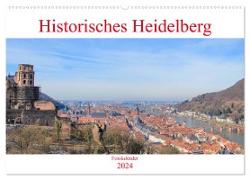 Historisches Heidelberg (Wandkalender 2024 DIN A2 quer), CALVENDO Monatskalender