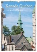 Kanada Quebec - Historisches Quebec (Wandkalender 2024 DIN A3 hoch), CALVENDO Monatskalender