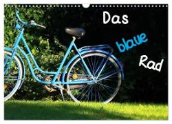 Das blaue Rad (Wandkalender 2024 DIN A3 quer), CALVENDO Monatskalender