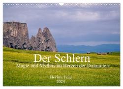 Der Schlern - Magie und Mythos im Herzen der Dolomiten (Wandkalender 2024 DIN A3 quer), CALVENDO Monatskalender