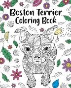 Boston Terrier Coloring Book