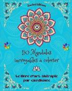 50 Mandalas incroyables à colorier