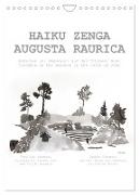 HAIKU ZENGA AUGUSTA RAURICA (Wandkalender 2024 DIN A4 hoch), CALVENDO Monatskalender