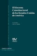 EL SISTEMA CONSTITUCIONAL DE LOS ESTADOS UNIDOS DE AMÉRICA