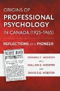Origins of Professional Psychology in Canada (1925-1965)