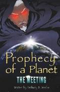 Prophecy of a Planet