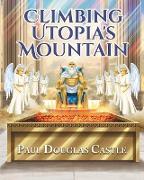 Climbing Utopia's Mountain