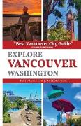 Explore Vancouver Washington