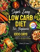 Super Easy Low Carb Diet For Beginners