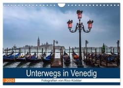 Unterwegs in Venedig (Wandkalender 2024 DIN A4 quer), CALVENDO Monatskalender