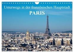 Unterwegs in der französischen Hauptstadt Paris (Wandkalender 2024 DIN A4 quer), CALVENDO Monatskalender