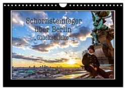 Schornsteinfeger über Berlin - Glücksblicke (Wandkalender 2024 DIN A4 quer), CALVENDO Monatskalender