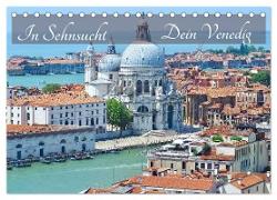 In Sehnsucht Dein Venedig (Tischkalender 2024 DIN A5 quer), CALVENDO Monatskalender