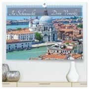 In Sehnsucht Dein Venedig (hochwertiger Premium Wandkalender 2024 DIN A2 quer), Kunstdruck in Hochglanz