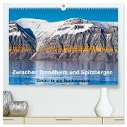 Zwischen Trondheim und Spitzbergen (hochwertiger Premium Wandkalender 2024 DIN A2 quer), Kunstdruck in Hochglanz