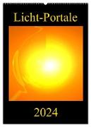 Licht-Portale (Wandkalender 2024 DIN A2 hoch), CALVENDO Monatskalender