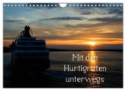 Mit den Hurtigruten unterwegs (Wandkalender 2024 DIN A4 quer), CALVENDO Monatskalender