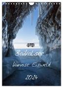 Baikalsee- kuriose Eiswelt (Wandkalender 2024 DIN A4 hoch), CALVENDO Monatskalender