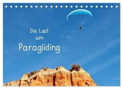 Die Lust am Paragliding (Tischkalender 2024 DIN A5 quer), CALVENDO Monatskalender