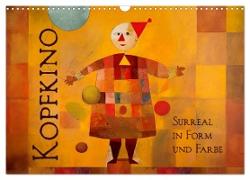 Kopfkino - Surreal in Form und Farbe (Wandkalender 2024 DIN A3 quer), CALVENDO Monatskalender