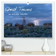 Ghost Towns im Wilden Westen (hochwertiger Premium Wandkalender 2024 DIN A2 quer), Kunstdruck in Hochglanz