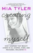 Creating Myself
