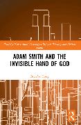 Adam Smith and the Invisible Hand of God