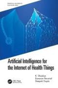 Artificial Intelligence for the Internet of Health Things