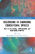 Belonging in Changing Educational Spaces