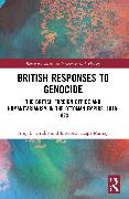 British Responses to Genocide