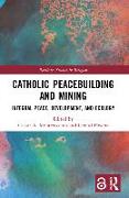 Catholic Peacebuilding and Mining