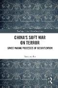 China’s Soft War on Terror