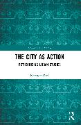 The City as Action