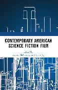 Contemporary American Science Fiction Film