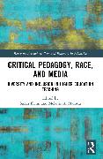 Critical Pedagogy, Race, and Media