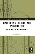 Cyberpunk Culture and Psychology