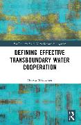 Defining Effective Transboundary Water Cooperation