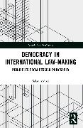 Democracy in International Law-Making