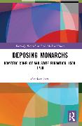 Deposing Monarchs