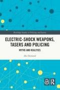 Electric-Shock Weapons, Tasers and Policing