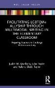 Facilitating LGBTQIA+ Allyship through Multimodal Writing in the Elementary Classroom