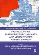 Figurations of Peripheries Through Arts and Visual Studies