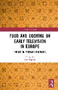 Food and Cooking on Early Television in Europe