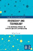 Friendship and Technology