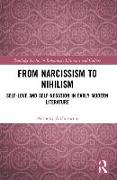 From Narcissism to Nihilism