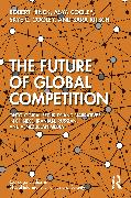 The Future of Global Competition