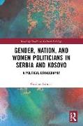 Gender, Nation and Women Politicians in Serbia and Kosovo